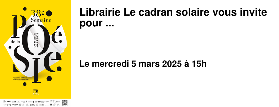Librairie Le cadran solaire vous invite pour ...
