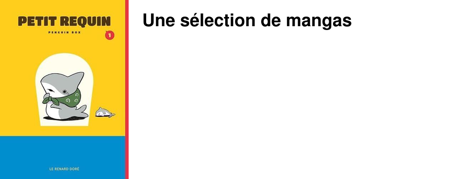 Une s�lection de mangas