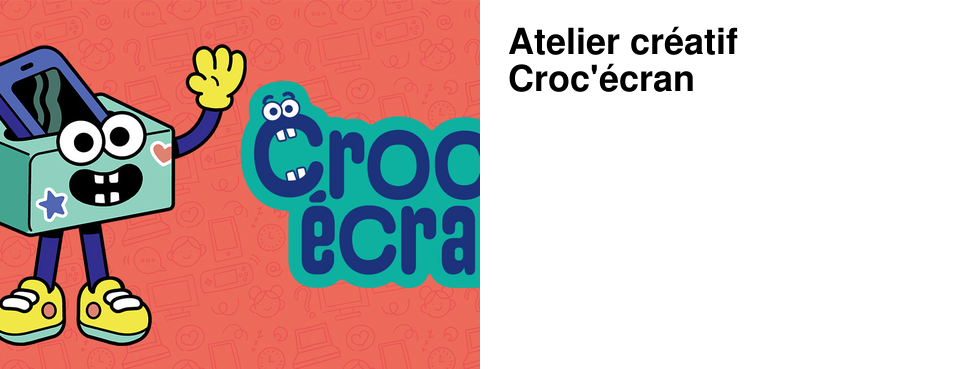 Atelier+cr�atif+Croc'�cran