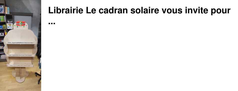 Librairie+Le+cadran+solaire+vous+invite+pour+...