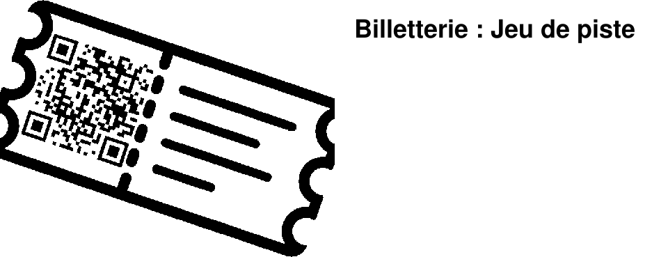 Billetterie : Jeu de piste