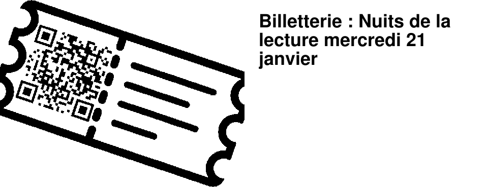Billetterie : Nuits de la lecture mercredi 21 janvier