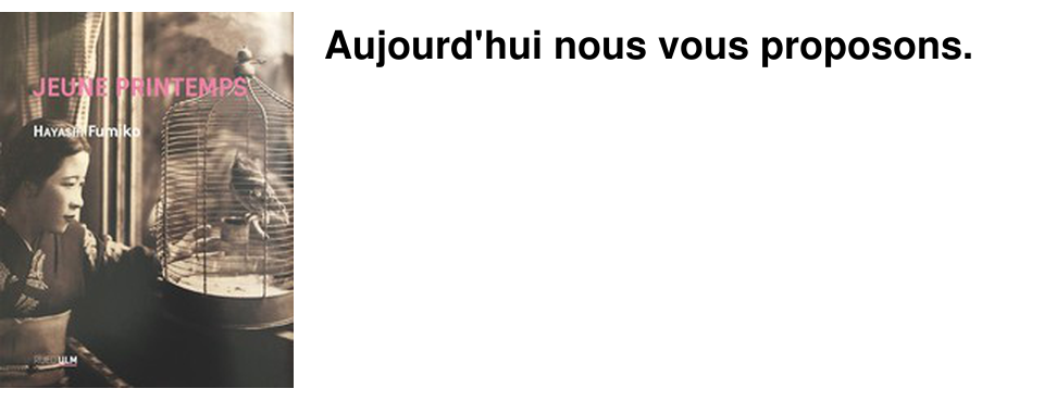 Aujourd'hui nous vous proposons.