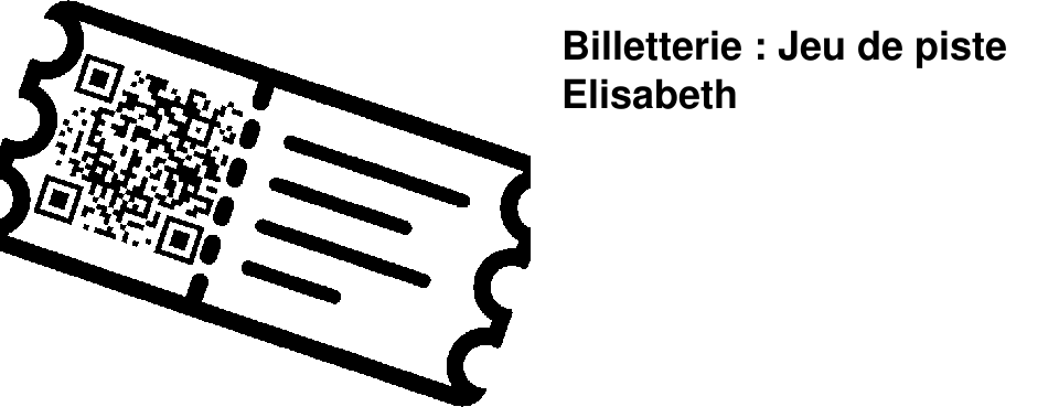 Billetterie : Jeu de piste Elisabeth