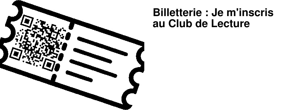 Billetterie : Je m'inscris au Club de Lecture