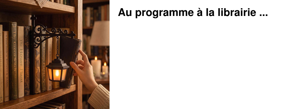 Au programme � la librairie ...